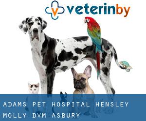 Adams Pet Hospital: Hensley Molly DVM (Asbury)