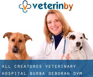All Creatures Veterinary Hospital: Burba Deborah DVM (North Salem)