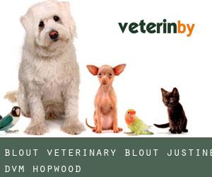 Blout Veterinary: Blout Justine DVM (Hopwood)