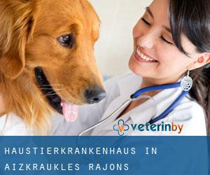 Haustierkrankenhaus in Aizkraukles Rajons Haustierkrankenhaus in Aizkraukles Rajons