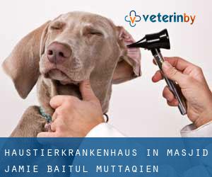 Haustierkrankenhaus in Masjid Jamie Baitul Muttaqien Haustierkrankenhaus in Masjid Jamie Baitul Muttaqien