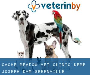 Cache Meadow Vet Clinic: Kemp Joseph DVM (Greenville)