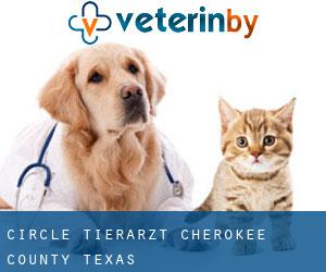Circle tierarzt (Cherokee County, Texas)