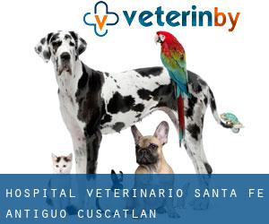 Hospital Veterinario Santa Fe (Antiguo Cuscatlán)