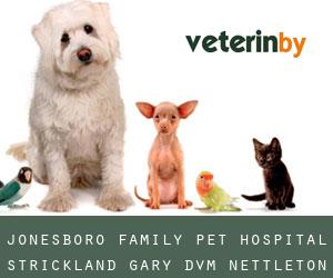 Jonesboro Family Pet Hospital: Strickland Gary DVM (Nettleton)