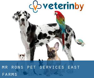 Mr Ron's Pet Services (East Farms)
