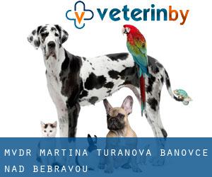 MVDr. Martina Turčanová (Bánovce nad Bebravou)