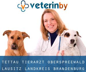 Tettau tierarzt (Oberspreewald-Lausitz Landkreis, Brandenburg)