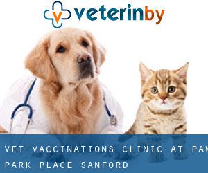 Vet Vaccinations Clinic at Paw Park Place (Sanford)